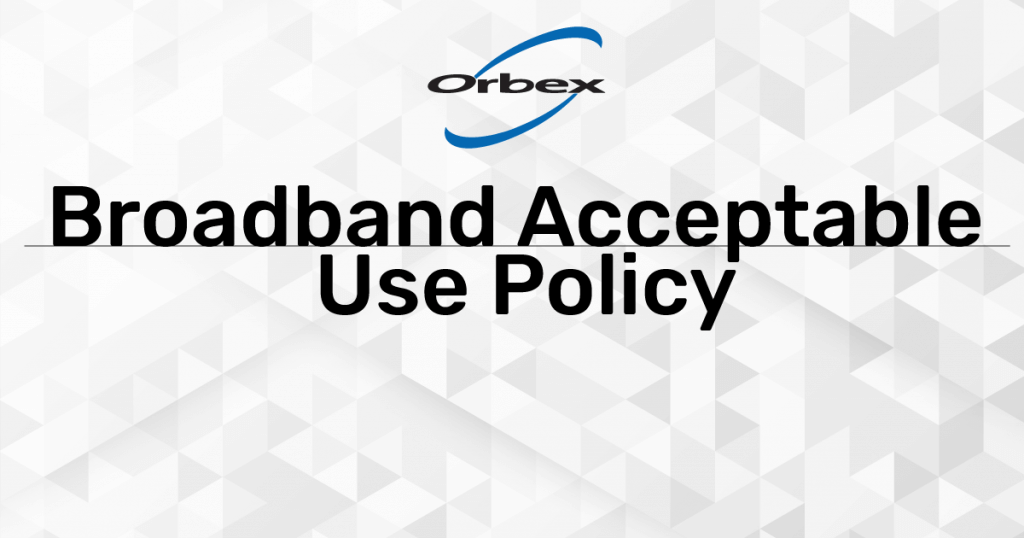 Broadband acceptable use policy