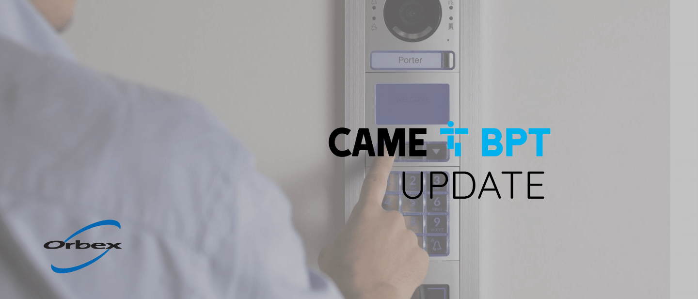 CAME BPT products update: Extended payment terms over next 6 months