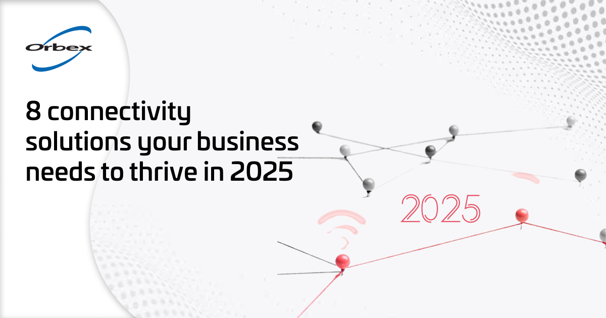 8 connectivity solutions your business needs to thrive in 2025